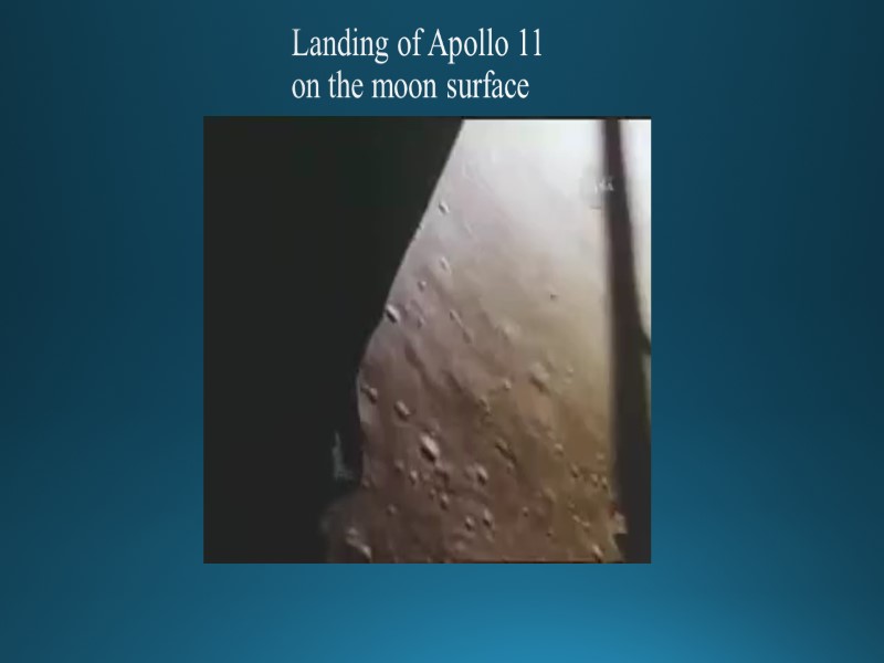Landing of Apollo 11 on the moon surface